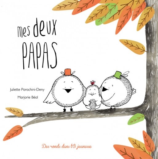 "Mes deux papas", un livre mis à l'index par les anti mariage pour tous. (DR)