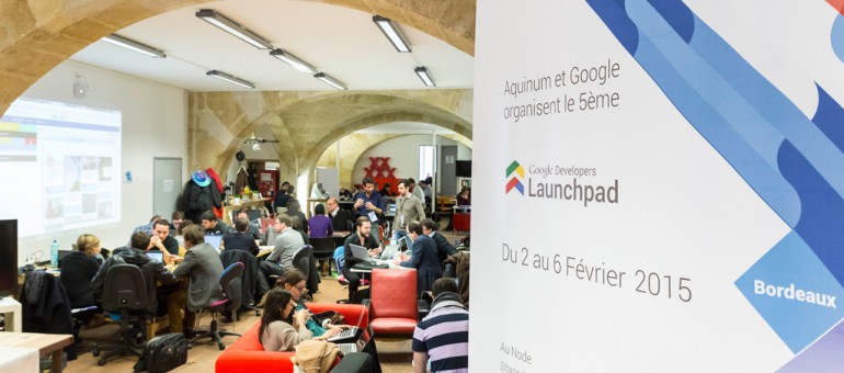 Launchpad Google à Bordeaux : la semaine commando des startups