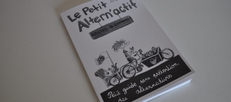 Le Petit Altern’actif, un guide de Bordeaux riche en alternatives