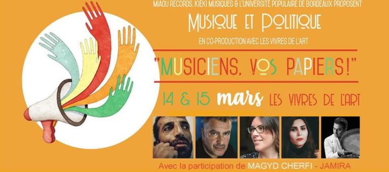 14 et 15 mars : « Musiciens, vos papiers ! » aux Vivres de l’art